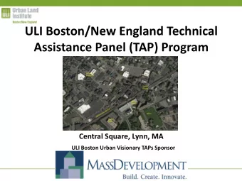 ULI Boston/New England Technical  Assistance Panel (TAP) Program  Central Square, Lynn, MA  ULI