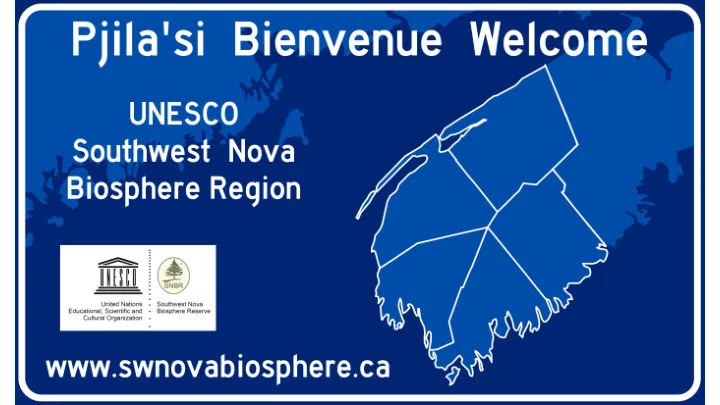 a team effort the unesco southwest nova biosphere reserve