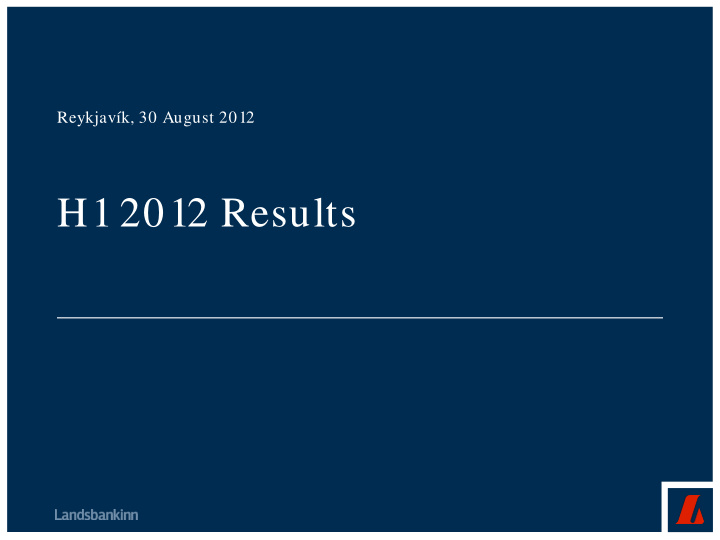 h1 2012 results main results