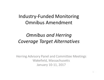Industry  Funded Monitoring Omnibus Amendment Omnibus and Herring Coverage Target Alternatives