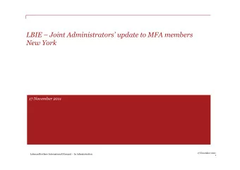 LBIE  Joint Administrators update to MFA members  New York  17 November 2011  17 November
