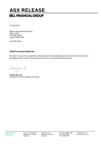 ASX RELEASE.  21 April 2016  Market Announcements Office  ASX Limited  20 Bridge Street  Sydney NSW