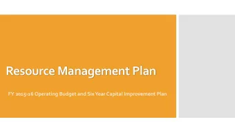 Resource Management Plan  FY 2015-16 Operating Budget and Six Year Capital Improvement Plan