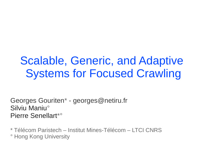 scalable generic and adaptive systems for focused crawling