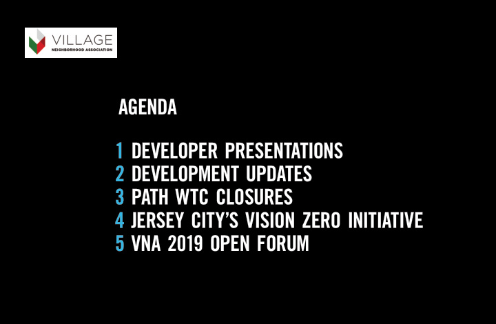 agenda 1 developer presentations 2 development updates 3