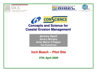 Concepts and Science for  Concepts and Science for  Coastal Erosion Management  Coastal Erosion