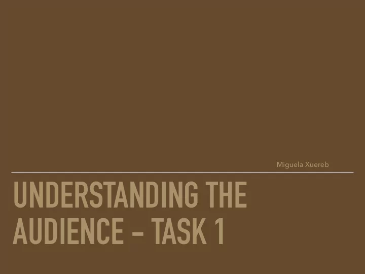 understanding the audience task 1 the audience
