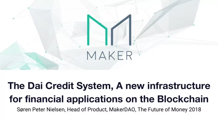 the dai credit system a new infrastructure for financial
