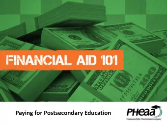 Paying for Postsecondary Education  What Is Financial Aid?  Financial aid consists of funds