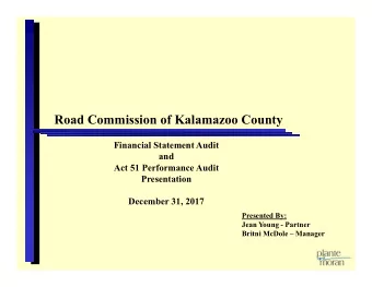 Road Commission of Kalamazoo County  Financial Statement Audit  and  Act 51 Performance Audit