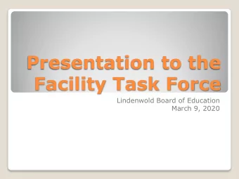 Presentation to the  Facility Task Force  Lindenwold Board of Education  March 9, 2020  Committee