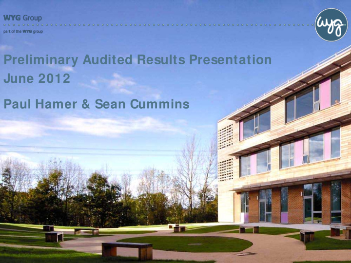 preliminary audited results presentation june 2012