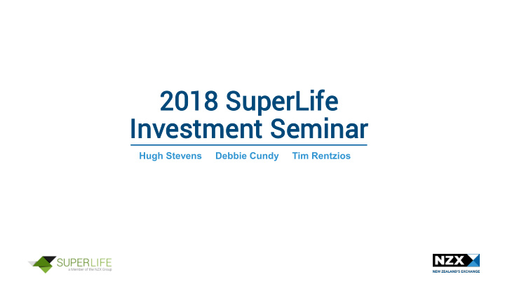 2018 8 superlife investment semin inar