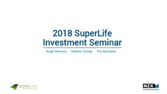 2018  8 SuperLife  Investment Semin  inar  Hugh Stevens     Debbie Cundy     Tim Rentzios  Dis