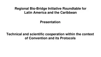 Technical and scientific cooperation within the context  of Convention and its Protocols