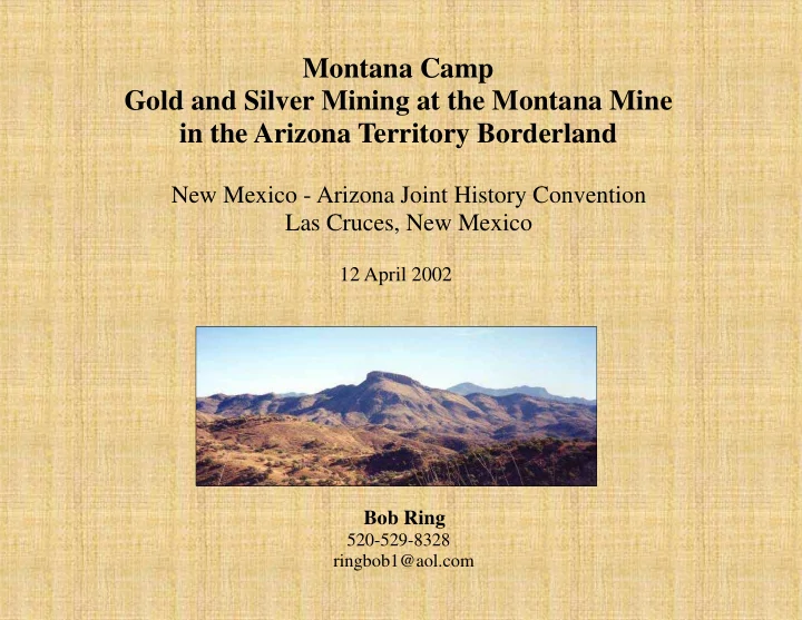 montana camp gold and silver mining at the montana mine