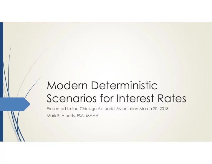 modern deterministic scenarios for interest rates