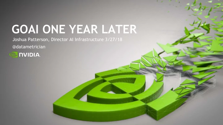 goai one year later