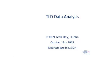 SIDN  Domain name registry for .nl ccTLD  &gt; 5,6 million domain names  2,46 million