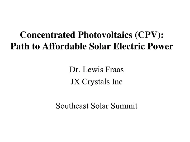 concentrated photovoltaics cpv path to affordable solar
