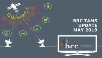 BRC TAMS  UPDATE  MAY 2019  TAMS 2019 Audit  Feedback  Scope of audit  1. Defined along the same