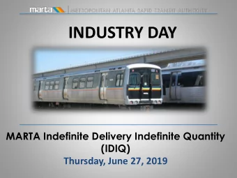 INDUSTRY DAY  MARTA Indefinite Delivery Indefinite Quantity  (IDIQ)  Thursday, June 27, 2019