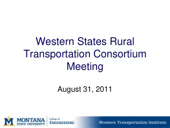 Western States Rural  Transportation Consortium  Meeting  August 31, 2011  Overview/Agenda