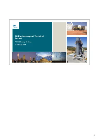 AS Engineering and Technical  Review  PSOWG Briefing  D Bones  11 February 2019  1  Objective: