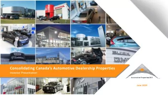Consolidating Canadas Automotive Dealership Properties  Investor Presentation  June 2019