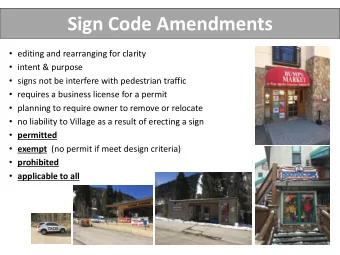 Sign Code Amendments  editing and rearranging for clarity  intent &amp; purpose  signs not