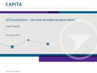 ACA conference  can bulk annuities be good value?  Colin Parnell  26 January 2018  Commercial in