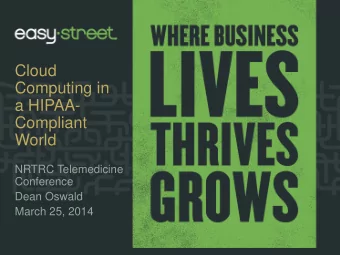 Cloud  Computing in  a HIPAA-  Compliant  World  NRTRC Telemedicine  Conference  Dean Oswald  March