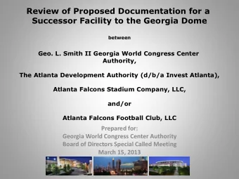 Successor Facility to the Georgia Dome  between  Geo. L. Smith II Georgia World Congress Center