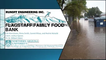 FLAGSTAFF FAMILY FOOD  FOOD STORAGE FACILITY FLOODING  BANK  Erik Henricksen, Elena Smith, Garrett