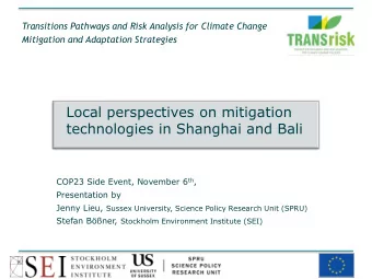 technologies in Shanghai and Bali COP23 Side Event, November 6 th ,  Presentation by Jenny Lieu,
