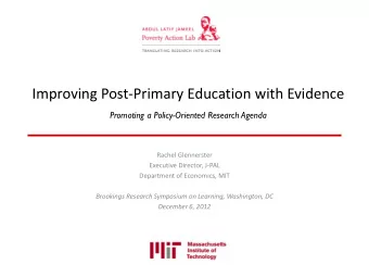 Improving Post-Primary Education with Evidence  Promoting a Policy-Oriented Research Agenda  Rachel