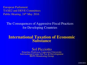 International Taxation of Economic  Substance  Sol Picciotto  Emeritus Professor, Lancaster