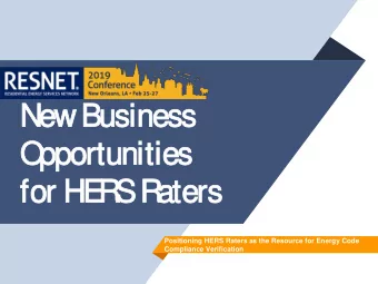 New Busi  siness  ss  O  pportu  tunitie  ities  for HE  E  R  R  S R  R  a  aters  Positioning