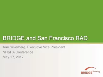 Ann Silverberg, Executive Vice President  NH&amp;RA Conference  May 17, 2017    North Beach