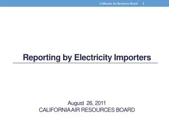 August  26, 2011  CALIFORNIA AIR RESOURCES BOARD  2  California Air Resources Board  MRR Design