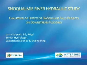 Senior Hydrologist  Watershed Science &amp; Engineering  Review of Project Elements  Hydraulic
