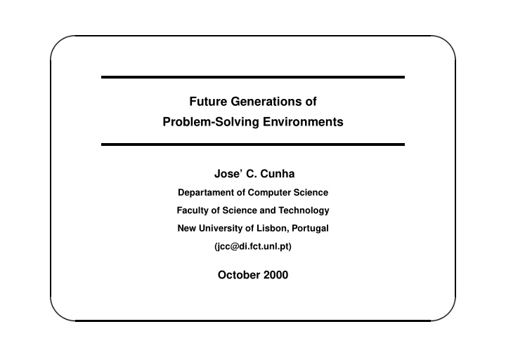 future generations of problem solving environments