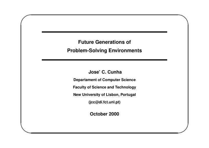 future generations of problem solving environments