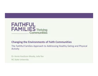 Changing the Environments of Faith Communities  The Faithful Families Approach to Addressing