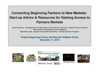 Connecting Beginning Farmers to New Markets:  Start-up Advice &amp; Resources for Gaining Access to