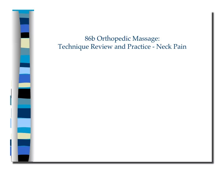 86b orthopedic massage technique review and practice neck