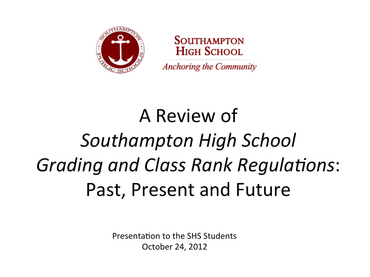 a review of southampton high school grading and class