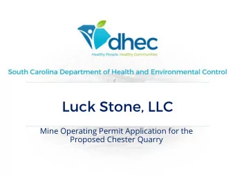 Luck Stone, LLC  Mine Operating Permit Application for the  Proposed Chester Quarry  Contact