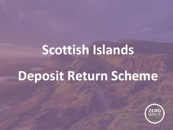 Scottish Islands  Deposit Return Scheme  About Zero Waste Scotland  Zero Waste Scotland focus on