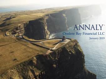 Onslow Bay Financial LLC  January 2019  Safe Harbor Notice  This presentation, other written or